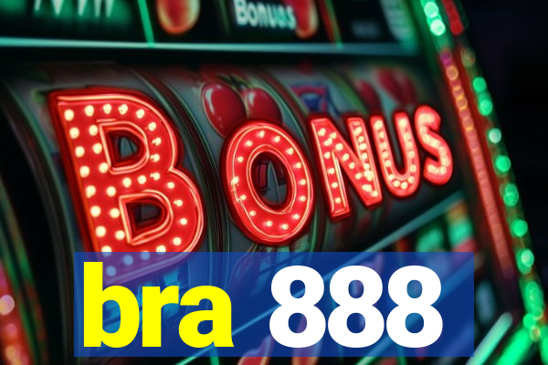 bra 888